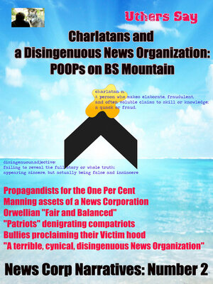 cover image of Charlatans and a Disingenuous News Corporation:: POOPs on BS Mountain